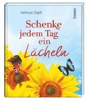 bokomslag Schenke jedem Tag ein Lächeln