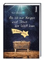 bokomslag Als ich zur Krippe und Jesus zur Welt kam