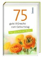 bokomslag 75 gute Wünsche zum Geburtstag