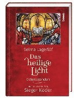 Selma Lagerlöf - Das heilige Licht, Inbunden