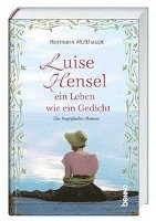 Luise Hensel - Ein Leben wie ein Gedicht 1