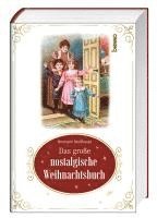 bokomslag Das große nostalgische Weihnachtsbuch