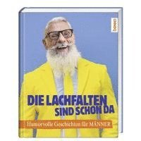 bokomslag Die Lachfalten sind schon da