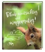 bokomslag Bleib weitsichtig und wagemutig!