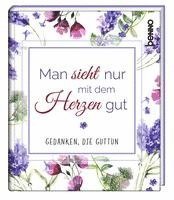 bokomslag Man sieht nur mit dem Herzen gut