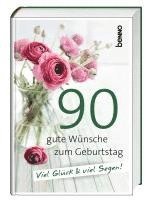 bokomslag 90 gute Wünsche zum Geburtstag