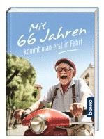 bokomslag Mit 66 Jahren kommt man erst in Fahrt