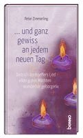 Peter Zimmerling - ... und ganz gewiss an jedem neuen Tag, Inbunden
