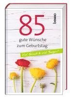 85 gute Wünsche zum Geburtstag 1