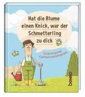 bokomslag Hat die Blume einen Knick, war der Schmetterling zu dick