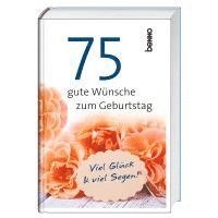 bokomslag 75 gute Wünsche zum Geburtstag