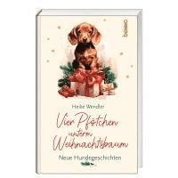 Heike Wendler - Vier Pfötchen unterm Weihnachtsbaum, Inbunden