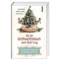 bokomslag Als der Weihnachtsbaum noch Äpfel trug