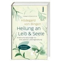 Hildegard Strickerschmidt - Hildegard von Bingen: Heilung an Leib und Seele, Häftad