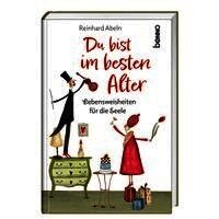 Du bist im besten Alter