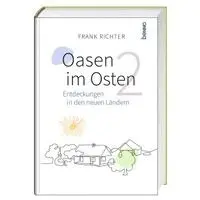 Frank Richter - Oasen im Osten 2, Inbunden. Tillgänglighet: Lägg i varukorg