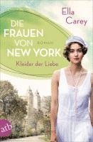 Ella Carey - Die Frauen von New York - Kleider der Liebe, Häftad