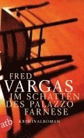 Fred Vargas - Im Schatten des Palazzo Farnese, Häftad