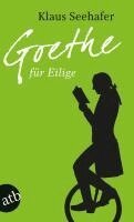 Klaus Seehafer - Goethe für Eilige, Häftad