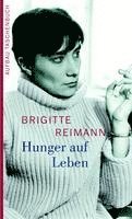 Brigitte Reimann - Hunger auf Leben, Häftad