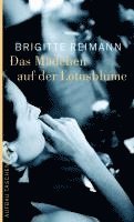 Brigitte Reimann - Das Mädchen auf der Lotosblume, Häftad