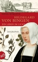 Heike Koschyk - Hildegard von Bingen. Ein Leben im Licht, Häftad