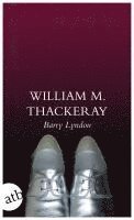 William Makepeace Thackeray, Günther Klotz, Sigrid Klotz - Die Memoiren des Barry Lyndon, Esq., aufgezeichnet von ihm selbst, Inbunden