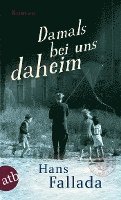 Hans Fallada - Damals bei uns daheim, Häftad