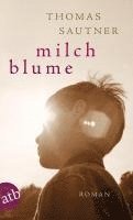 Thomas Sautner - Milchblume, Häftad