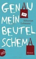 Sebastian Lehmann - Genau mein Beutelschema, Häftad
