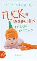 Barbara Ruscher - Fuck the Möhrchen, Häftad