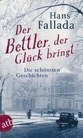 Hans Fallada - Der Bettler, der Gluck bringt, Häftad
