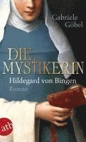 Die Mystikerin - Hildegard von Bingen