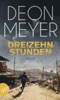 Deon Meyer - Dreizehn Stunden, Häftad