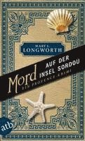 Mary L. Longworth - Mord auf der Insel Sordou, Häftad