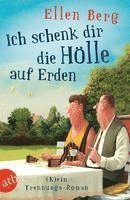 Ellen Berg - Ich schenk dir die Hölle auf Erden, Häftad