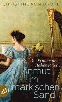 Christine von Brühl - Anmut im märkischen Sand, Häftad