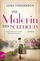 Lena Johannson - Die Malerin des Nordlichts, Häftad