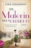 Lena Johannson - Die Malerin des Nordlichts, Häftad