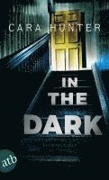 Cara Hunter - In the Dark - Keiner weiß, wer sie sind, Häftad