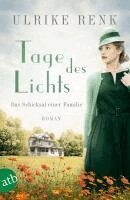 Ulrike Renk - Tage des Lichts, Häftad