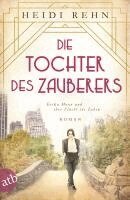Heidi Rehn - Die Tochter des Zauberers - Erika Mann und ihre Flucht ins Leben, Häftad