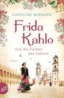 bokomslag Frida Kahlo und die Farben des Lebens