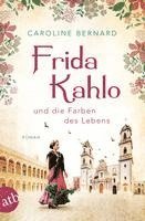 bokomslag Frida Kahlo und die Farben des Lebens
