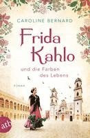 Frida Kahlo und die Farben des Lebens 1