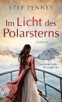 Stef Penney - Im Licht des Polarsterns, Häftad