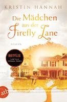 Kristin Hannah - Die Mädchen aus der Firefly Lane, Häftad