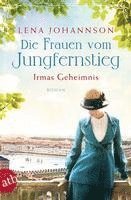 Lena Johannson - Die Frauen vom Jungfernstieg - Irmas Geheimnis, Häftad