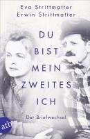 Eva Strittmatter, Erwin Strittmatter, Erwin Berner, Ingrid Kirschey-Feix - Du bist mein zweites Ich, Häftad