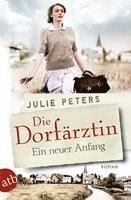 Julie Peters - Die Dorfärztin - Ein neuer Anfang, Häftad